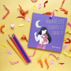 mama, este cuento es para ti-mar villar-9788408208235