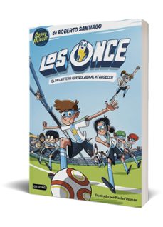 los once 1. el delantero que volaba al atardecer-roberto santiago-9788408244035