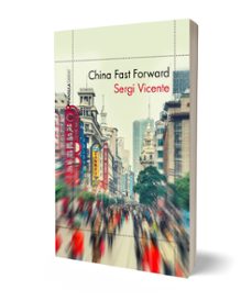china fast forward-sergi vicente-9788499425535