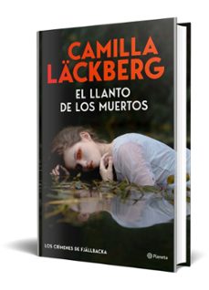 el llanto de los muertos (los crímenes de fjällbacka)-camilla lackberg-9788408325536