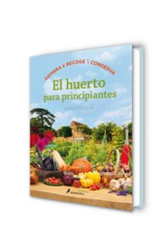 el huerto para principiantes-tessa evelegh-9788416295036