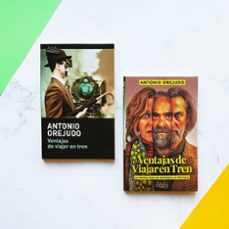 ventajas de viajar en tren-antonio orejudo-9788483833636