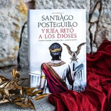 y julia reto a los dioses (julia domna ii) (edición limitada a pr ecio especial)-santiago posteguillo-9788408274537