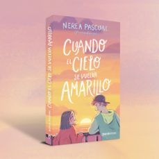 cuando el cielo se vuelva amarillo-nerea pascual-9788408325437