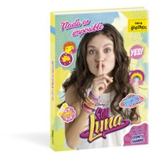 soy luna. el viaje comienza-9788499518237