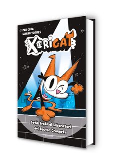 xorigat 1 - gatàstrofe al laboratori del doctor croqueta-pau clua-9791387724337