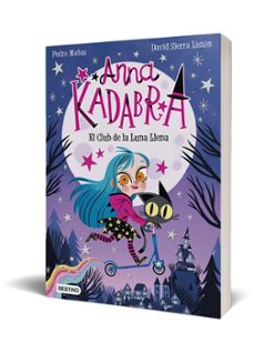 anna kadabra 1. el club de la luna llena-pedro mañas-9788408223238