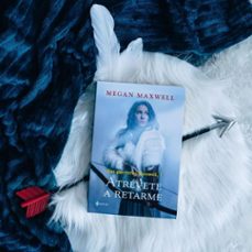 atrevete a retarme-megan maxwell-9788408268338