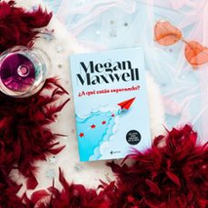 ¿a que estás esperando?-megan maxwell-9788408282938