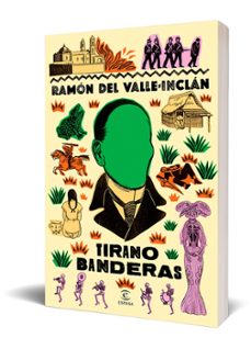 tirano banderas-ramon maria del valle inclan-9788467079838
