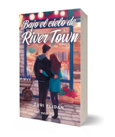 bajo el cielo de river town-zuri elidan-9788408310839