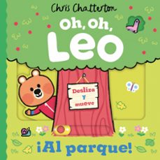 oh, oh, leo - ¡al parque!-chris chatterton-9788448869939