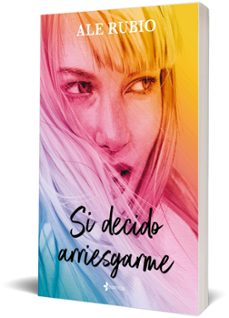 si decido arriesgarme-ale rubio-9788408320340