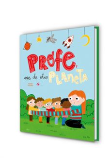 profe, eres de otro planeta-desiree acevedo-9788418054440