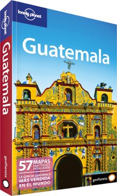 guatemala  2011 (lonely planet) (4ª ed)-danny schechter-lucas vidgen-daniel c. schechter-9788408096542