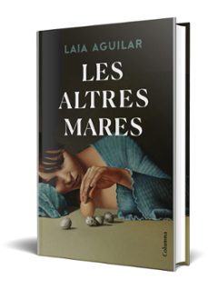 les altres mares-laia aguilar-9788466428842