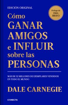 Imagen Secuandaria de Cómo ganar amigos e influir sobre las personas. Abrir galería completa.