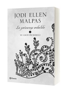 (pe) mi amor prohibido (la princesa rebelde 1)-jodi ellen malpas-9788408206743