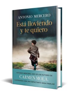 está lloviendo y te quiero-antonio mercero-9788408308843