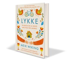 lykke: en busca de la gente mas feliz del mundo-meik wiking-9788448023843