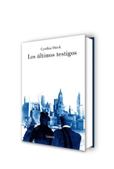 los últimos testigos-cynthia ozick-9788426415844