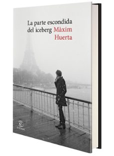 (pe) la parte escondida del iceberg-maxim huerta-9788467047745