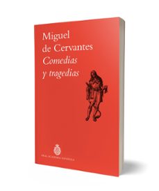 comedias y tragedias-miguel de cervantes saavedra-9788467081046