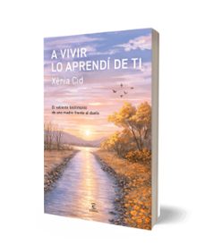 a vivir lo aprendí de ti-xenia cid-9788467082746
