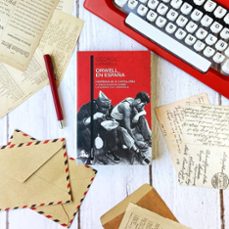 orwell en españa: homenaje a cataluña y otros escritos sobre la guerra civil española-george orwell-9788490660546