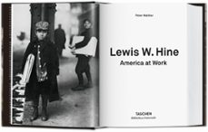 lewis w. hine: america at work (ed. trilingüe aleman - frances - ingles)-lewis w. hine-peter walther-9783836572347