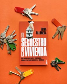 el secuestro de la vivienda-jaime palomera-9788411004947