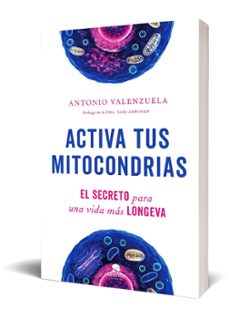 activa tus mitocondrias-antonio valenzuela-9788413442747