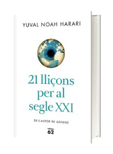 21 lliçons per al segle xxi-yuval noah harari-9788429777147