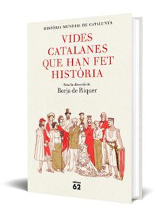 vides catalanes que han fet història-borja de riquer-9788429778847