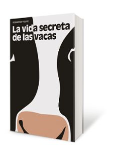 la vida secreta de las vacas-rosamund young-9788432233548