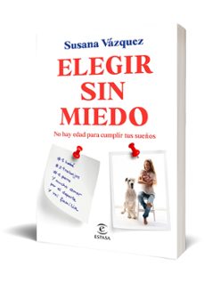 elegir sin miedo-susana vazquez-9788467081848