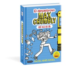 el desastroso max crumbly 1: que asco de dia-rachel renee russell-9788408167549
