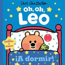 oh, oh, leo. ¡a dormir!-chris chatterton-9788448867249