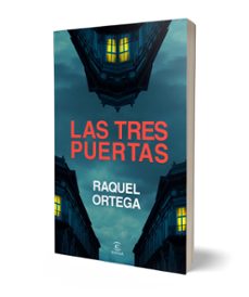 las tres puertas-raquel ortega-9788467075649