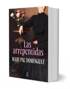 las arrepentidas-mari pau dominguez-9788467080049