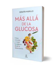 más allá de la glucosa-serafín murillo-9788467082449