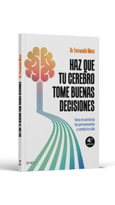 haz que tu cerebro tome buenas decisiones-fernando mora-9788408308751