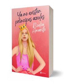 ya no existen príncipes azules-noelia amarillo-9788408312451