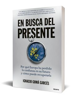 en busca del presente-ignacio goma garces-9788423439751