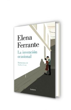 la invencion ocasional-elena ferrante-9788426407351