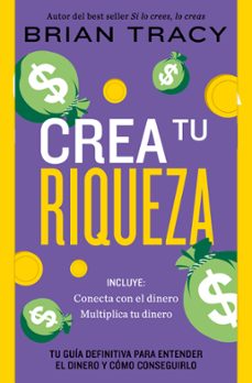 pack crea tu riqueza (contiene: conecta con el dinero; multiplica tu dinero)-brian tracy-9788466391351