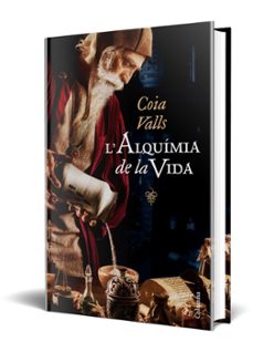 l alquimia de la vida-coia valls-9788466428651