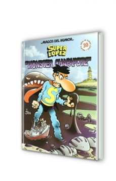 super lopez: monster chapapote (magos del humor)-9788466613651