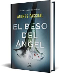 el beso del ángel-andres pascual-9788467057751