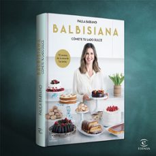 balbisiana: comete tu lado dulce: 70 recetas de la reina de las tartas-paula babiano-9788467069051
